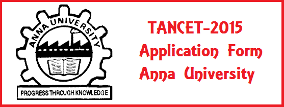 Tancet 2015 Application Form TANCET 2015 TANCET 2015 Exam Dates